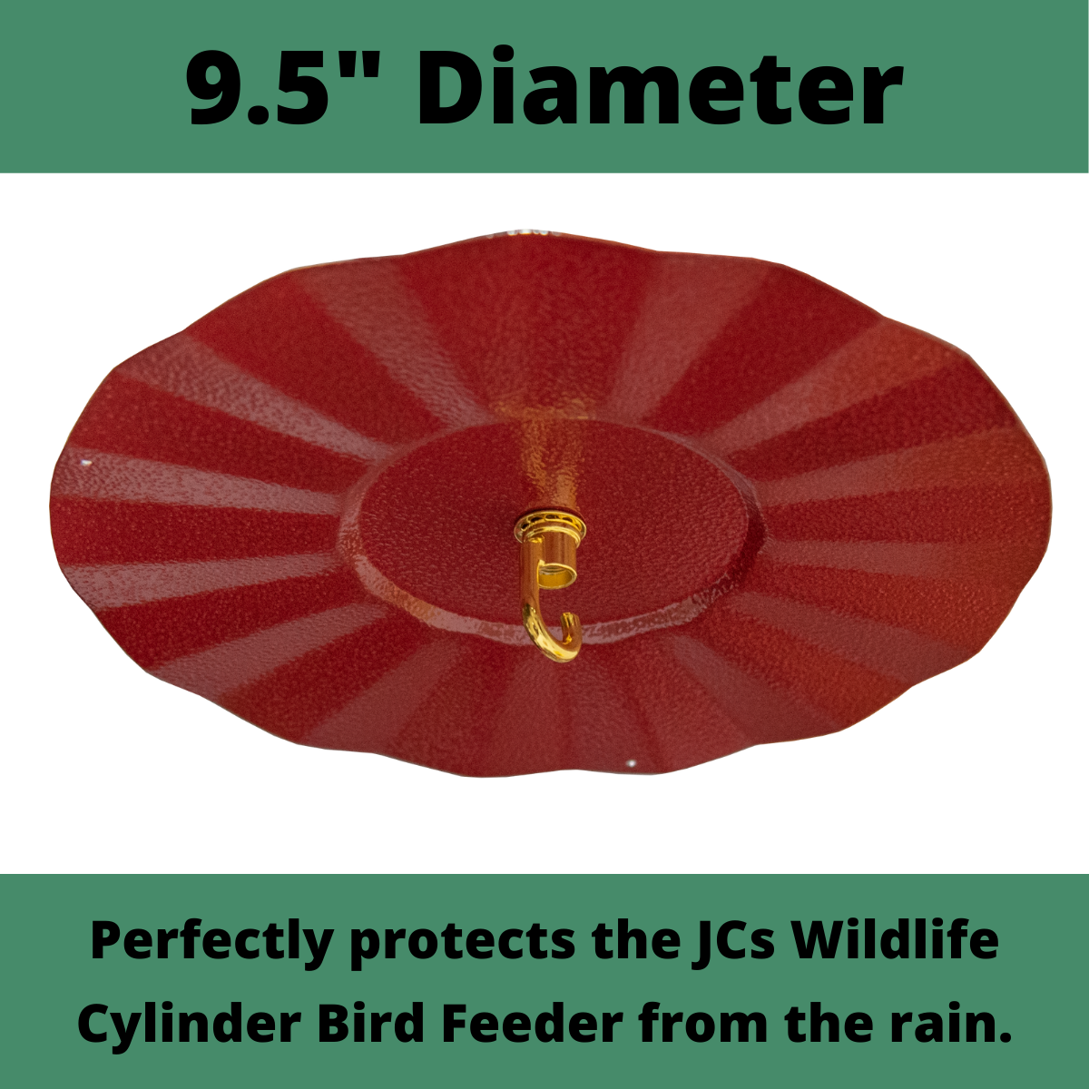 JCs Wildlife 9.5" Metal Rain Guard protects bird feeder from rain with sturdy hook for seed cylinders.