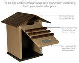 Ultimate Poly Screech Owl or Saw-Whet Owl House Nesting Box