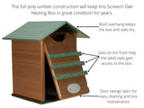 Ultimate Poly Screech Owl or Saw-Whet Owl House Nesting Box