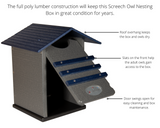 Ultimate Poly Screech Owl or Saw-Whet Owl House Nesting Box